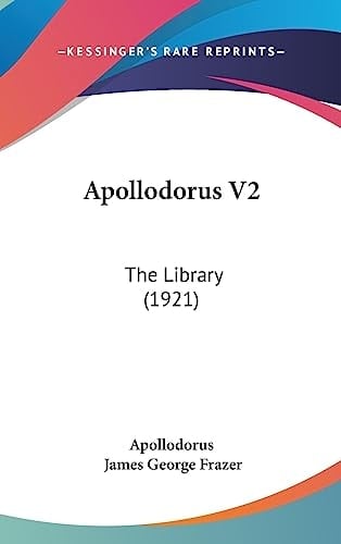 Apollodorus V2 The Library (1921)