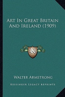 Art In Great Britain And Ireland (1909)