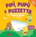 Pipì, Pupù e Puzzetta