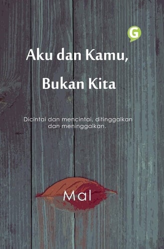 Aku dan Kamu, Bukan Kita