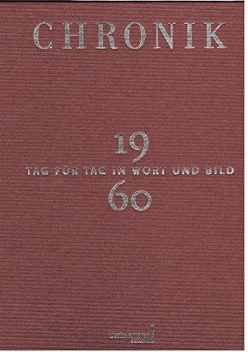 Chronik 1960 Tag für Tag in Wort und Bild