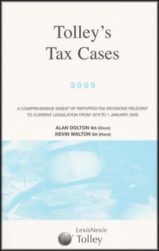 Tolley's Tax Cases 2005
