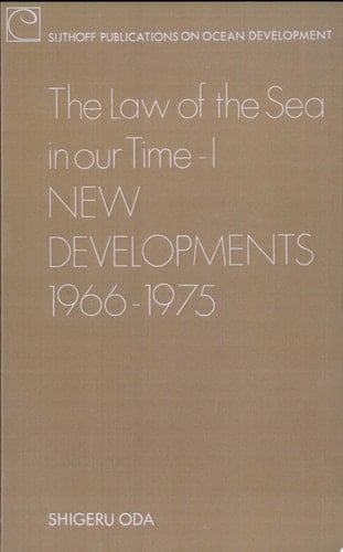 The law of the sea in our time. 1. New developments, 1966 - 1975