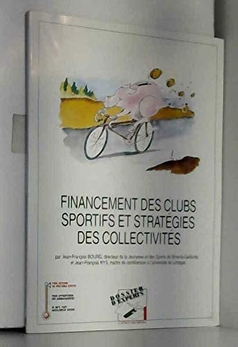 Financement des clubs sportifs et stratégies des collectivités