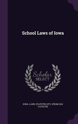 School Laws of Iowa