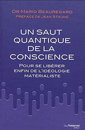 Un saut quantique de la conscience pour se libérer enfin de l'idéologie matérialiste