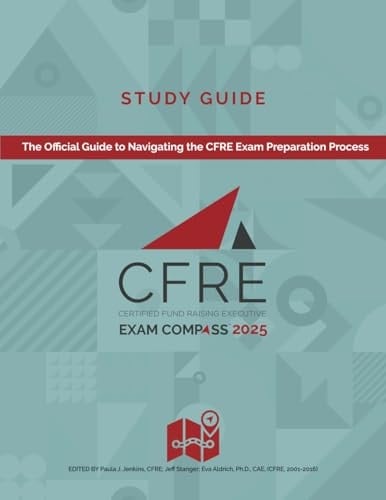 CFRE Exam Compass Study Guide 2025