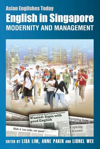 English in Singapore Modernity and Management