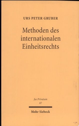 Methoden des internationalen Einheitsrechts