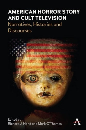 American Horror Story and Cult Television Narratives, Histories and Discourses
