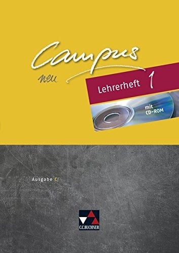 Campus neu Lehrerheft / bearbeitet von Wolfgang Freytag [und weiteren]. Ausgabe C.. 1. ...