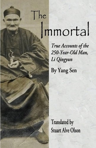 The Immortal True Accounts of the  250-Year-Old Man, Li Qingyun