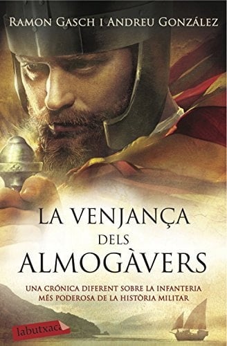 La venjança dels almogàvers la gran novel·la de la Companyia Catalana d'Orient
