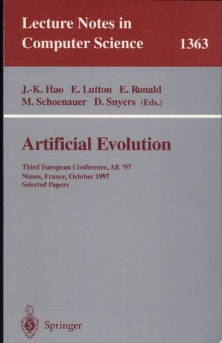 Artificial Evolution Third European Conference, AE '97, Nimes, France, October 22-24, 1997, Selected Papers