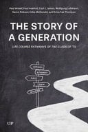 The Story of a Generation Life Course Pathways of the Class of '73