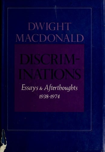 Discriminations Essays & Afterthoughts, 1938-1974