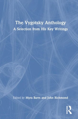 The Vygotsky Anthology A Selection from His Key Writings