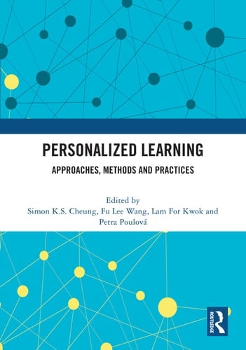 Personalized Learning Approaches, Methods and Practices