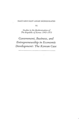 Government, Business, and Entrepreneurship in Economic Development The Korean Case