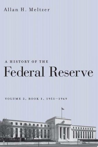 A History of the Federal Reserve, Volume 2, Book 1, 1951-1969
