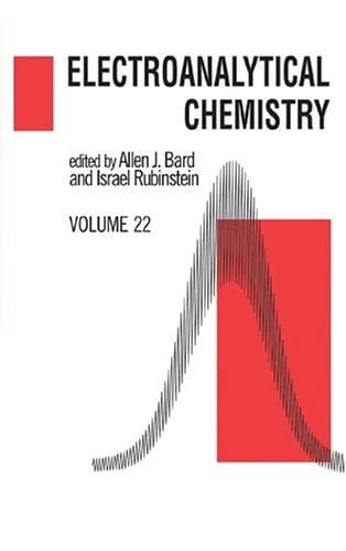 Electroanalytical Chemistry A Series of Advances: Volume 22