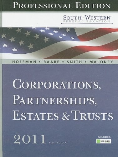 South-Western Federal Taxation 2011 Corporations, Partnerships, Estates and Trusts