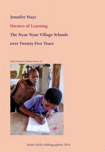 Owners of Learning The Nyae Nyae Village Schools Over Twenty-five Years