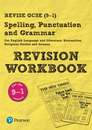 Pearson Revise GCSE (9-1) Spelling, Punctuation and Grammar: For 2024 and 2025 Assessments and Exams (Revise GCSE Spelling, Punctuation and Grammar)