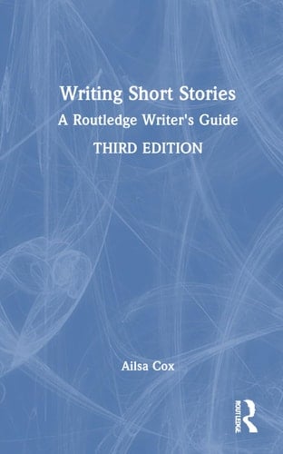 Writing Short Stories A Routledge Writer's Guide