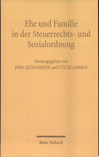 Ehe und Familie in der Steuerrechts- und Sozialordnung