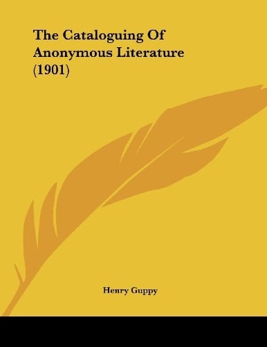 The Cataloguing Of Anonymous Literature (1901)
