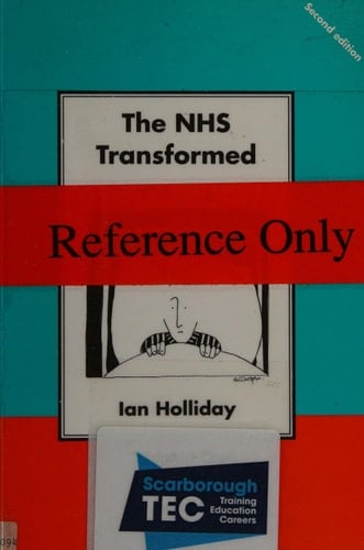 The NHS Transformed: A Guide to the Health Reforms