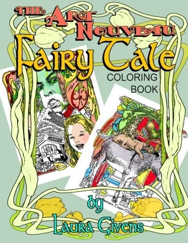 The Art Nouveau Fairy Tale Coloring Book