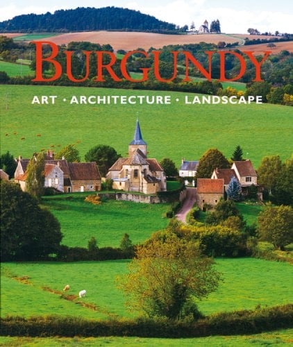 Burgundy Art, Architecture, Landscape
