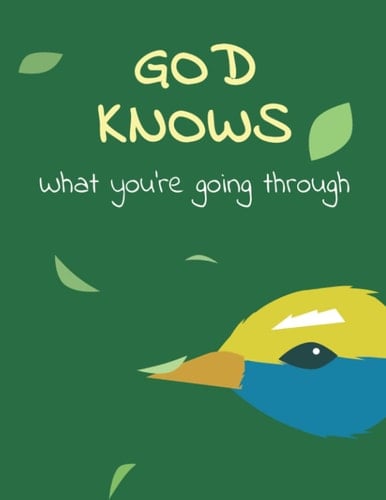 God Knows What You're Going Through