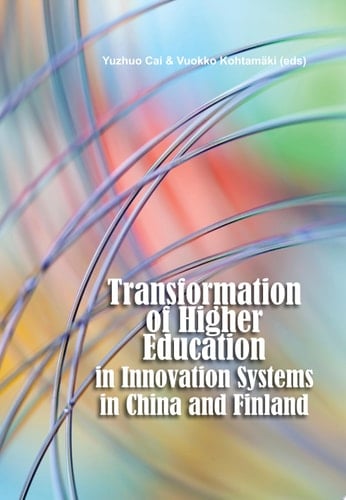 Transformation of Higher Education in Innovation Systems in China and Finland