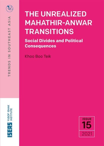 The Unrealized Mahathir-Anwar Transitions Social Divides and Political Consequences
