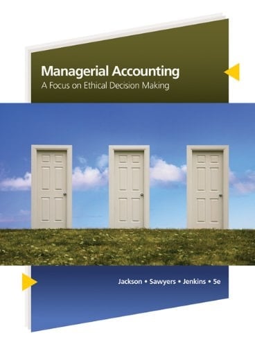 Bundle: Managerial Accounting: A Focus on Ethical Decision Making, 5th + CengageNOW Express Printed Access Card