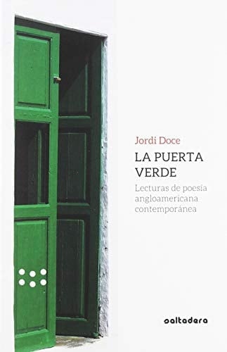 La puerta verde : lecturas de poesía angloamericana contemporánea