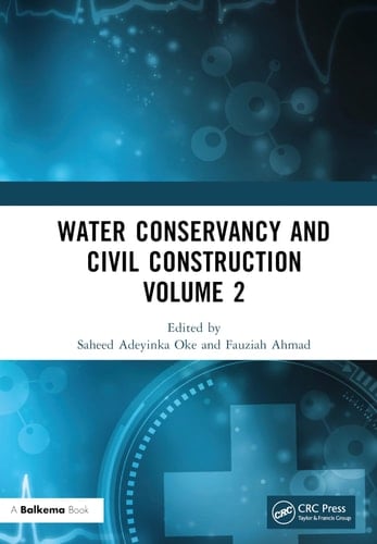 Water Conservancy and Civil Construction Volume 2 Proceedings of the 4th International Conference on Hydraulic, Civil and Construction Engineering (HCCE 2022), Harbin, China, 16-18 December 2022