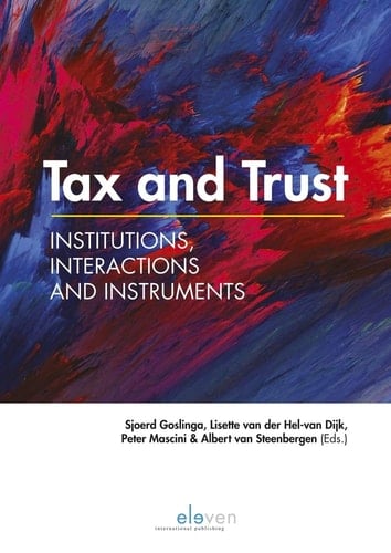 Tax and Trust Institutions, Interactions and Instruments