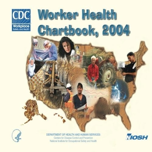 Worker Health Chartbook 2004