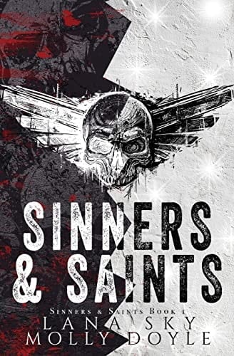 Sinners & Saints A Dark MC Romance