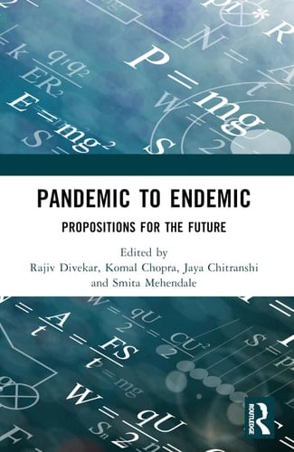 Pandemic to Endemic Propositions for the Future