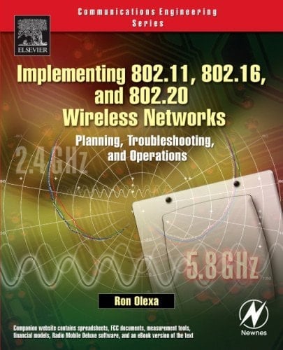 Implementing 802.11, 802.16, and 802.20 Wireless Networks Planning, Troubleshooting, and Operations