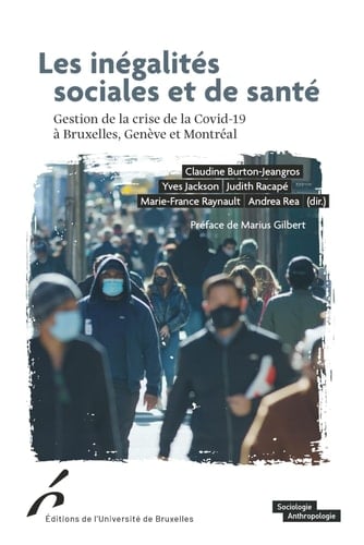 Les inégalités sociales et de santé gestion de la crise de la Covid-19 à Bruxelles, Genève et Montréal