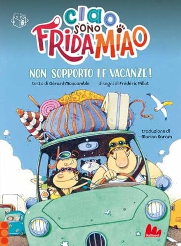 Non Sopporto Le Vacanze! Ciao, Sono Frida Miao. Ediz. A Colori