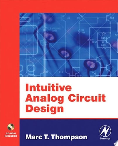 Intuitive Analog Circuit Design