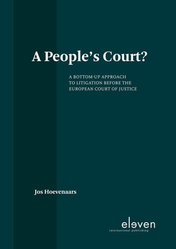A People's Court? A Bottom-Up Approach to Litigation Before the European Court of Justice