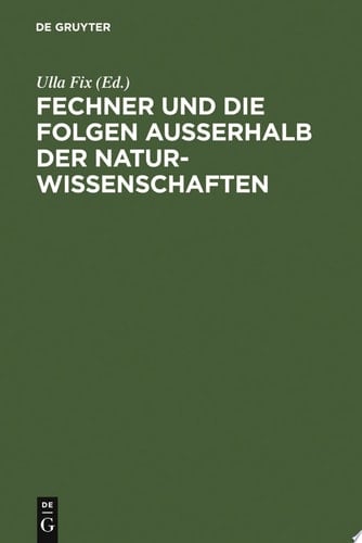 Fechner und die Folgen außerhalb der Naturwissenschaften